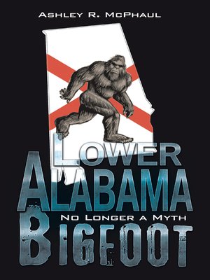 cover image of Lower Alabama Bigfoot